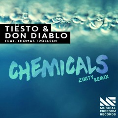 Tiësto & Don Diablo - Chemicals ft. Thomas Troelsen (Zinity Remix) (Free Download)