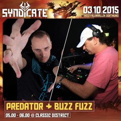 Predator & Buzz Fuzz @ SYNDICATE 2015