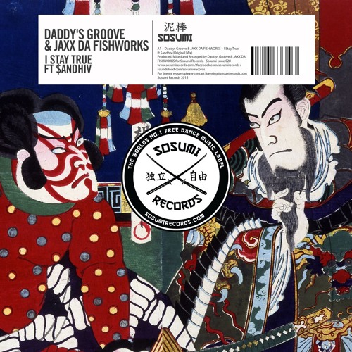 Daddy’s Groove & JAXX DA FISHWORKS Ft. $andhiv - I Stay True [FREE DOWNLOAD]