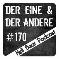 Der Eine &  Der Andere - Hell Beat Podcast #170
