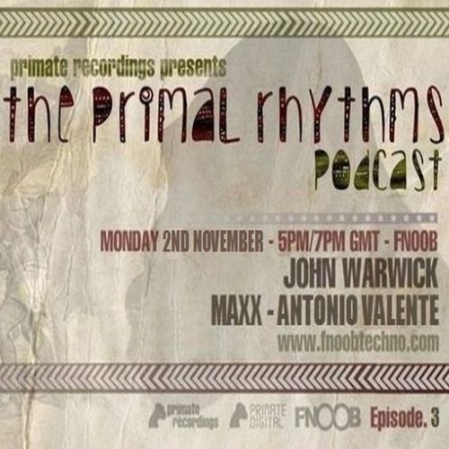 MAXX - Primate Recordings presents 'PRIMAL RHYTHMS' podcast  #3 (Vinyl DJ Set)