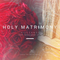 Vili Langi Feat. Raggadat Cris - Holy Matrimony