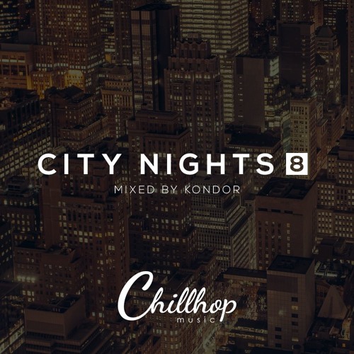 City Nights 8 ♫ Chill Hip Hop Mix