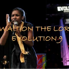 WAIT ON THE LORD - EVOLUTION 9