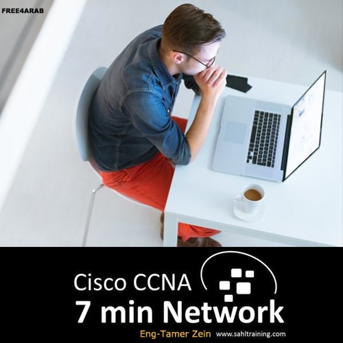 02 -7Min Network | CCNA By Eng - Tamer Zein