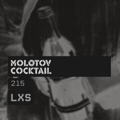Molotov Cocktail 215 with LXS