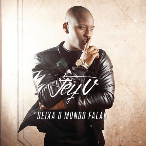 Jey V - Deixa O Mundo Falar ( DiPerez Edit )