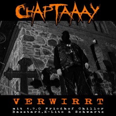 Chaptaaay feat. 4.9.0 Friedhof Chiller, Basstard, K-Lito & Schwartz - Verwirrt (Extended)