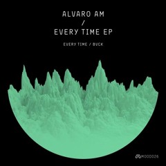 Alvaro Am - Every Time (Original Mix)