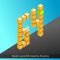 feeder sound 64 mixed by Alcalina