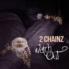 Watch Out - 2 Chainz (Instrumental)(Reprod. by DJLeww)