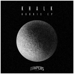 Premiere: Khalk - Only One Thing [Dawpers Records]