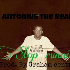 Antonius -STOP RUNNING (Prod.by H Rockz) 2013