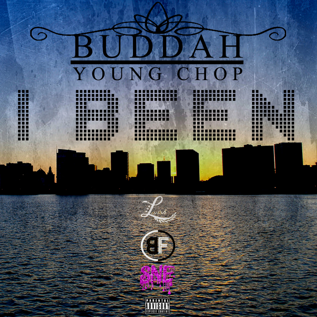 Buddah ft. Young Chop - I Been [Thizzler.com Exclusive]