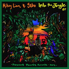 Mikey Lion & Sabo - Into The Jungle (Lonely Boy's Mighty Jungle Mix)[Nest HQ Premiere]
