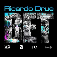 Ricardo - Drue - BET @roots_wizrecords @itsdrue  @riddimstream