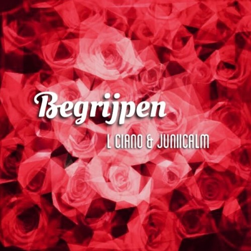 L CIANO & Juniicalm - Begrijpen #ZOUK