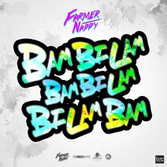 Farmer Nappy - BamBilamBamBilamBilamBam (Soca 2016)