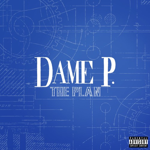 Dame P. - The Plan (Prod. By Baccyard)