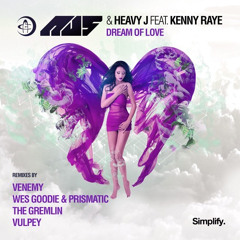 Au5 & Heavy J - Dream Of Love ft. Kenny Raye (Vulpey Remix) [Premiere]