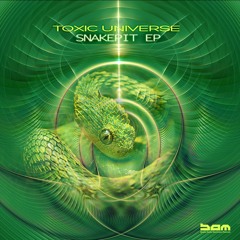 Toxic Universe - Snakepit EP - TEASER
