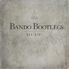 Bando Bootlegs