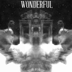 BLVCK - Wonderful / Trap Sounds Exclusive