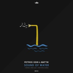 Petros Odin & Mattik - Sound Of Water (Portofino Sunrise Remix)