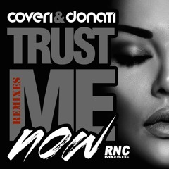 Coveri & Donati - Trust Me Now (Ken Holland vs Mess rmx)