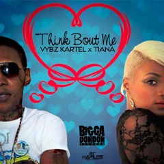 Vybz Kartel x Tiana - Think About Me(Official Audio) - Bigga Don Don - 2015