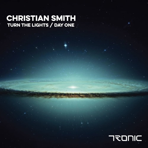 Christian Smith - Day One (Original Mix) [Tronic]