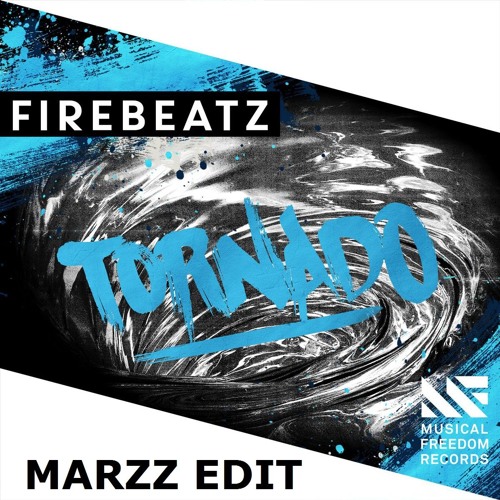 Firebeatz - Tornado (MARZZ Edit) *PITCHED VERSION* PRESS Buy4 Normal Version