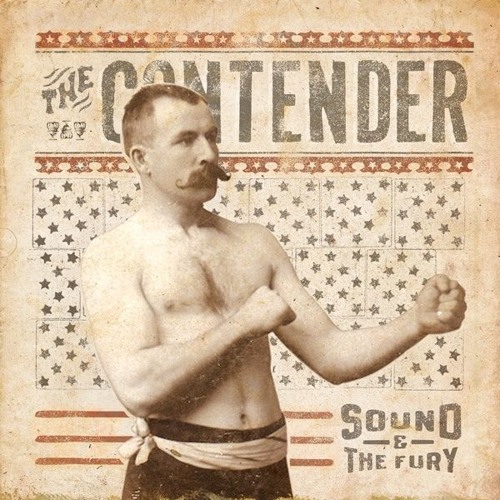 Sound &  Fury "The Contender"