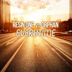 Resin One Vs Orphan - Everytime