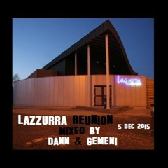 LaZZurra Reunion Mix! 05 Dec 2015
