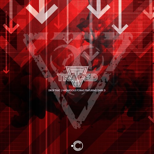 CYMBLTD017 Traced "Drop That" / "Hazardous Forms feat Dark D" Forthcoming