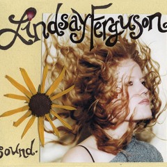 Lindsay Ferguson - Sound: 11 C'mon Papa.mp3
