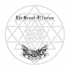 The Grand Illusion (2015 Demo)