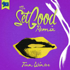 Tian Winter - Ms Set Good (Doc & Jes Remix)