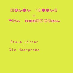 Steve Jitter - Die Haarprobe