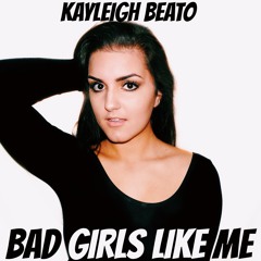 Bad Girls Like Me