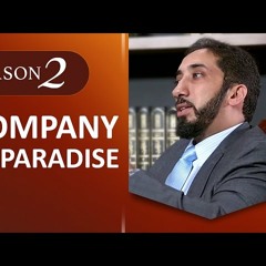 Amazed by the Quran with Nouman Ali Khan - Company in Paradise-tsVUSWXf5Uo