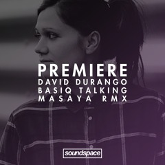 Premiere: David Durango - Basiq Talking (Masayas Esperanza Edition) (Chapter 24)