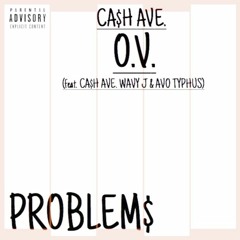Problems (prod. Preme) (Feat. Wavy J & Typhus)