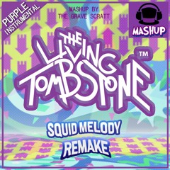 Squid Melody Remix Purple [REMAKE] [INSTRUMENTAL] (MASHUP)(TLT)