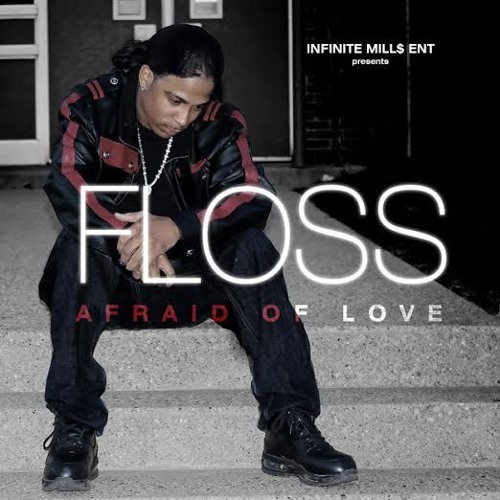 Floss K(floss)- Afraid Of Love