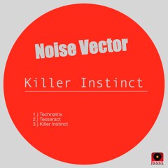 Noise Vector - Technatrix (Original Mix)