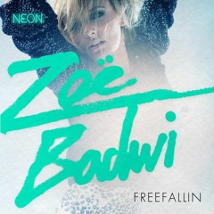 Freefallin' - Zoe Badwi (Just Ask Bootleg) *Free Download*