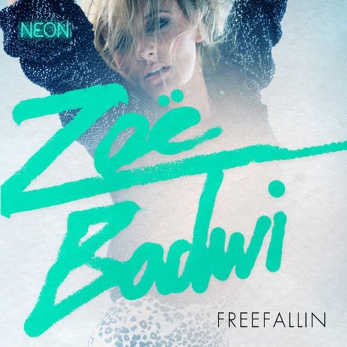 Freefallin' - Zoe Badwi (Just Ask Bootleg) *Free Download*