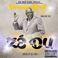 Zé Du - Young Duba Prod RatoperaBeat